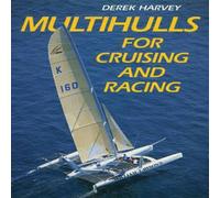Derek Harvey Multihulls for Cruising Racing Paperback Book Derek Harvey Multicolor