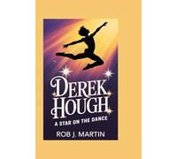 DEREK HOUGH: A STAR ON THE DANCE FLOOR