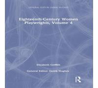 Derek Hughes Eighteenth-Century Women Playwrights, vol 4 Hardcover Book Derek Hughes Multicolor
