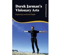 Derek Jarman’s Visionary Arts: Exploring Land and Depth