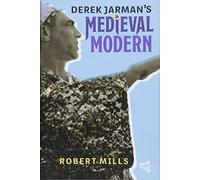 Derek Jarman's Medieval Modern: 14 (Medievalism)