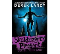 Derek Landy SKULDUGGERY PLE15_UNTIL END PB Paperback Book Derek Landy Multicolor