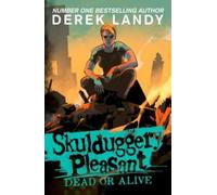 Derek Landy SKULDUGGERY14_DEAD OR ALIVE PB Paperback Book Derek Landy Multicolor