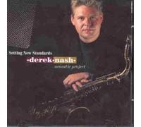 Derek Nash - Setting New Standards