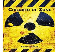 Derek Parker Children of Zone Paperback Book Derek Parker Multicolor