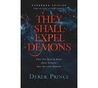 Derek Prince They Shall Expel Demons (Paperback) (US IMPORT)