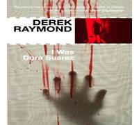 Derek Raymond I Was Dora Suarez : Factory 4 Paperback Book Derek Raymond Multicolor
