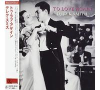 Derek Smith - To Love Again