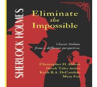 Derek Tyler Attico SHERLOCK HOLMES Eliminate the Impossible Paperback Book Derek Tyler Attico Multicolor