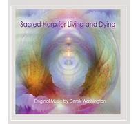 DEREK WASHINGTON - Sacred Harp for Living & Dying