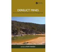 Derelict Mines: Environmental Risk Assessment and Management