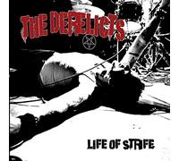 Derelicts - Life Of Strife [VINYL]