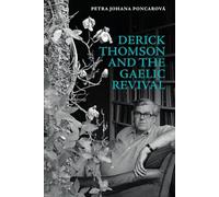 Derick Thomson and the Gaelic Revival