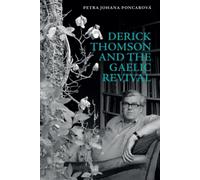 Derick Thomson and the Gaelic Revival