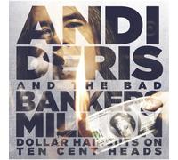 Deris Andi & Bad Bankers - Million Dollar Haircuts on Ten Cent Heads