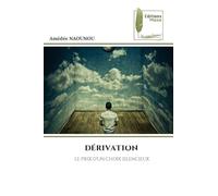 Dérivation: LE PRIX D'UN CHOIX SILENCIEUX