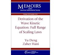 Derivation of the Wave Kinetic Equation: Full Range of Scaling Laws (Memoirs of the American Mathematical Society)