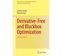Derivative-Free and Blackbox Optimization (Springer Series in Operations Research and Financial Engineering)