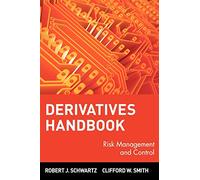 Derivatives Handbook: Risk Management and Control: 6 (Wiley Series in Financial Engineering)
