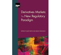 Derivatives Markets: A New Regulatory Paradigm