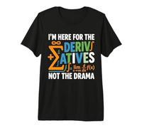 Derivatives Not Drama Funny Math Student Teacher Calculus Premium T-Shirt