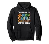 Derivatives Not Drama Funny Math Student Teacher Calculus Pullover Hoodie
