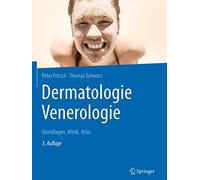 Dermatologie Venerologie: Grundlagen. Klinik. Atlas.