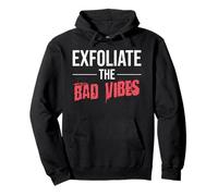 Dermatologist Skin Doctor Exfoliate The Bad Vibes Pullover Hoodie