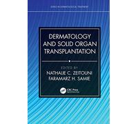 Dermatology and Solid Organ Transplantation (Series in Dermatological Treatment)