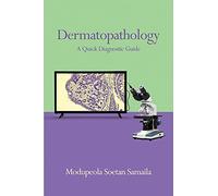 Dermatopathology: A Quick Diagnostic Guide