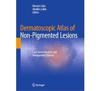 Dermatoscopic Atlas of Non-Pigmented Lesions: Case-based Analysis and Management Options