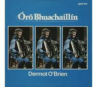 Dermot O'Brien - Óró Bhuachaillín