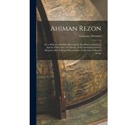 Dermott - Ahiman Rezon Or a Help to a Brother Shewing the Excellenc - X555z