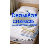 Dernière chance: la conception d'un bébé: Un drame familial ABDL avec des couches