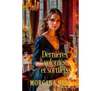 Dernières volontés et sortilège: Une série cosy mystery et paranormale (La sorcière du foyer)