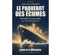 DERNOM · Le Paquebot des Écumes: Qui a tué Honoré Vasseur ? Livre-jeu d'enquête par élimination | 9 649 suspects, 21 indices, 1 coupable | Affaire n°4