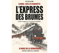 DERNOM · L'Express des Brumes: Qui a tué Anselme Roche ? Livre-jeu d'enquête par élimination | 9 651 suspects, 21 indices, 1 coupable | Affaire n°3