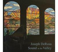 Derosa, Joseph - Sound in the Valley