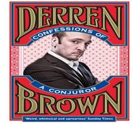 Derren Brown Confessions of a Conjuror Paperback Book Derren Brown Multicolor