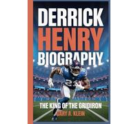 DERRICK HENRY BIOGRAPHY: The King of the Gridiron