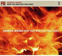 Derrick Jensen - Now This War Has Two Sides
