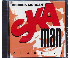 Derrick Morgan - Ska Man Classics