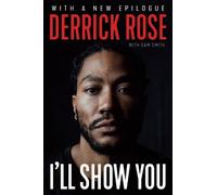 Derrick Rose Sam Smith I'll Show You (Paperback)