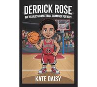 Derrick Rose: The fearless basketball champion for kids