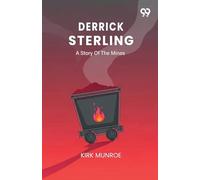 Derrick SterlingA Story Of The Mines (Edition1)
