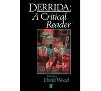 Derrida Critical Reader (Blackwell Critical Reader)