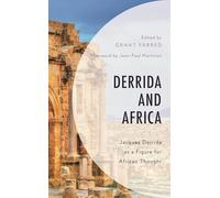 Derrida and Africa: Jacques Derrida as a Figure for African Thought (African Philosophy: Critical Perspectives and Global Dialogue)