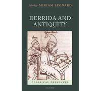 [Derrida and Antiquity] (By: Miriam Leonard) [published: September, 2010]