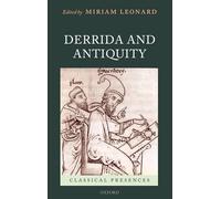 Derrida and Antiquity - 9780199545544