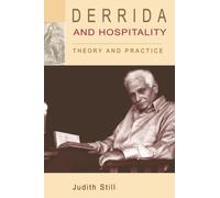 Derrida and Hospitality : Theory and Practice